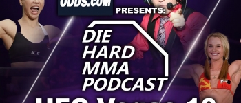 Die Hard MMA Podcast UFC Vegas 10