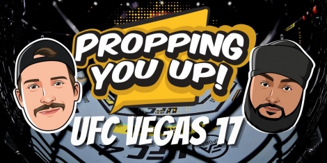 Propping You Up UFC Vegas 17