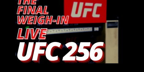 THE FINAL WEIGH IN LIVE UFC 256 1