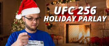 UFC 256 HOLIDAY PARLAY WEB