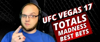 UFC Vegas 17 Total Betting Madness