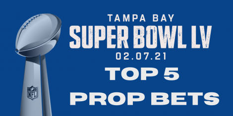 Super Bowl LV Top 5 Prop Bets (1)