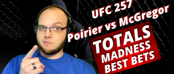 UFC 257 Total Betting Madness