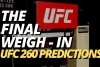 UFC 260 Odds and PRedictions