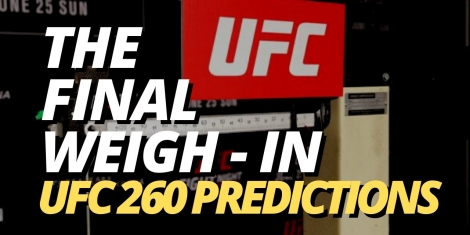 UFC 260 Odds and PRedictions