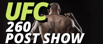 UFC 260 Odds Post Show